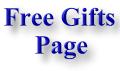 Click Here to go to Free Gifts Page
